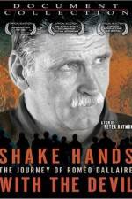 Watch Shake Hands with the Devil The Journey of Romeo Dallaire 123netflix