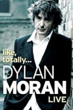 Watch Dylan Moran: Like, Totally 123netflix