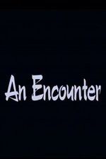 Watch An Encounter 123netflix