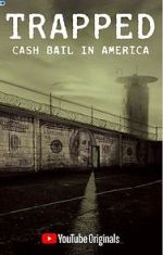 Watch Trapped: Cash Bail in America 123netflix