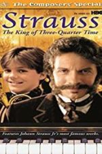 Watch Strauss: The King of 3/4 Time 123netflix