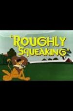Watch Roughly Squeaking (Short 1946) 123netflix