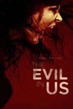 Watch The Evil in Us 123netflix