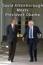 Watch David Attenborough Meets President Obama 123netflix
