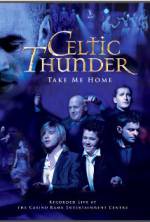 Watch Celtic Thunder: Take Me Home 123netflix