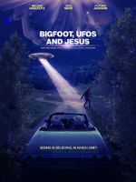 Watch Bigfoot, UFOs and Jesus 123netflix