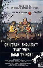 Watch Children Shouldn\'t Play with Dead Things 123netflix