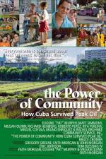 Watch The Power of Community How Cuba Survived Peak Oil 123netflix