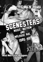 Scenesters: Music, Mayhem and Melrose ave. 1985-1990 123netflix