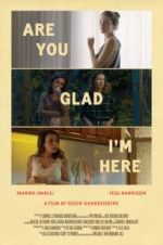 Watch Are You Glad I\'m Here 123netflix