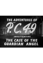 Watch The Adventures of P.C. 49: Investigating the Case of the Guardian Angel 123netflix