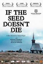 Watch If the Seed Doesn't die 123netflix