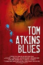 Watch Tom Atkins Blues 123netflix