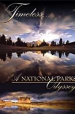Watch Timeless: A National Parks Odyssey 123netflix