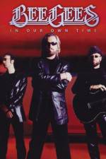 Watch The Bee Gees In Our Own Time 123netflix