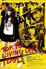 Watch Tokyo Living Dead Idol 123netflix