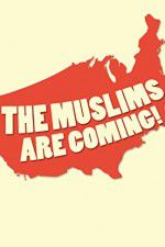 Watch The Muslims Are Coming 123netflix