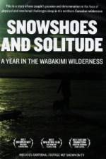 Watch Snowshoes And Solitude 123netflix