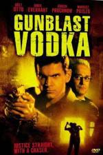 Watch Gunblast Vodka 123netflix