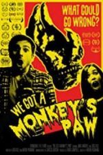 Watch We Got a Monkey\'s Paw 123netflix