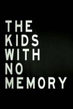 Watch The Kids With no Memory 123netflix