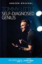 Watch Tommy Little: Self-Diagnosed Genius 123netflix