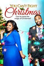 Watch You Can\'t Fight Christmas 123netflix