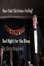 Watch Bad Night for the Blues 123netflix
