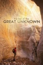 Watch Last of the Great Unknown 123netflix