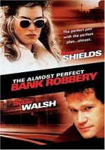 Watch The Almost Perfect Bank Robbery 123netflix