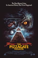 Watch The Pizzagate Massacre 123netflix