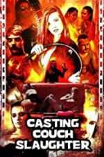 Watch Casting Couch Slaughter 123netflix