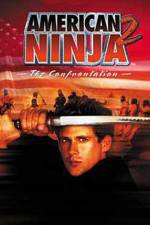 Watch American Ninja 2: The Confrontation 123netflix