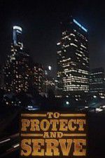 Watch To Protect and Serve 123netflix