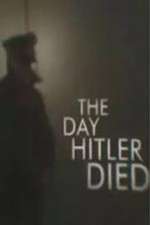 Watch The Day Hitler Died 123netflix