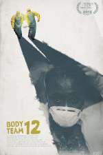 Watch Body Team 12 123netflix