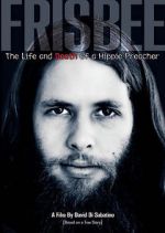 Watch Frisbee: The Life and Death of a Hippie Preacher 123netflix
