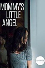 Watch Mommy\'s Little Angel 123netflix