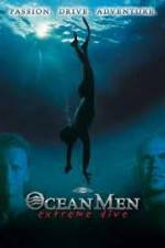 Watch IMAX - Ocean Men Extreme Dive 123netflix
