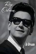 Watch In Dreams: The Roy Orbison Story 123netflix