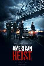 Watch American Heist 123netflix