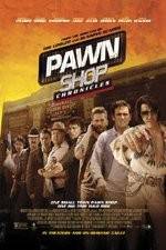 Watch Pawn Shop Chronicles 123netflix