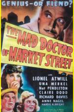 Watch The Mad Doctor of Market Street 123netflix