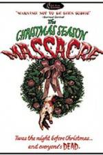 Watch The Christmas Season Massacre 123netflix