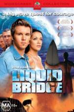 Watch Liquid Bridge 123netflix