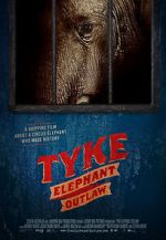Watch Tyke Elephant Outlaw 123netflix