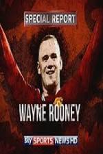 Watch Wayne Rooney Special Report 123netflix