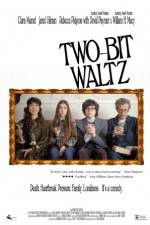 Watch Two-Bit Waltz 123netflix
