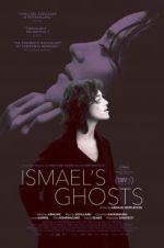 Watch Ismael\'s Ghosts 123netflix
