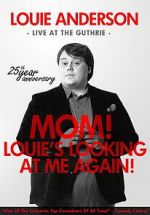 Watch Louie Anderson: Mom! Louie\'s Looking at Me Again 123netflix